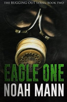 Eagle One (The Bugging Out Series)
