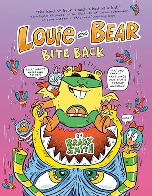 Louie and Bear Bite Back: A Graphic Novel
