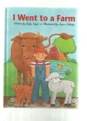 I went to a farm - Nayer, Judy - Good - See condition notes