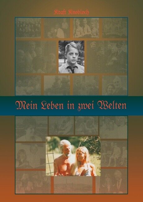 Thumbnail - Kraft Knobloch / Mein Leben In Zwei Welten