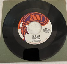 Rare Northern Soul 45 FREDDIE SCOTT “ I’ll Be Gone “ Shout 216 MINT —LOOK