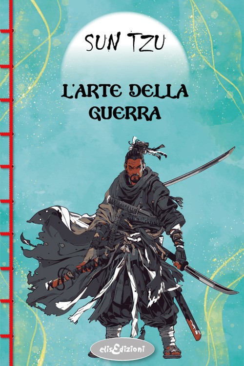 L'arte della guerra - 2025 - Elisedizioni (I grandi classici)