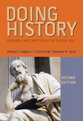 Doing History : Research and Writing in the Digital Age Paperback