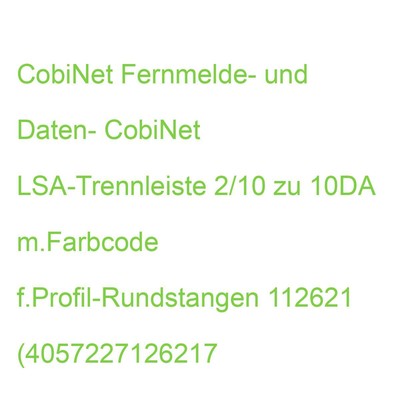 CobiNet LSA-Trennleiste 2/10 zu 10DA m.Farbcode f.Profil-Rundstangen 112621 (405