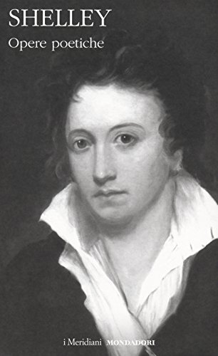 9788804687450 Opere poetiche - Percy Bysshe Shelley,V. Varinelli,F. Rognoni,M. M
