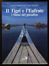 Il tigri e l'eufrate i fiumi del paradiso