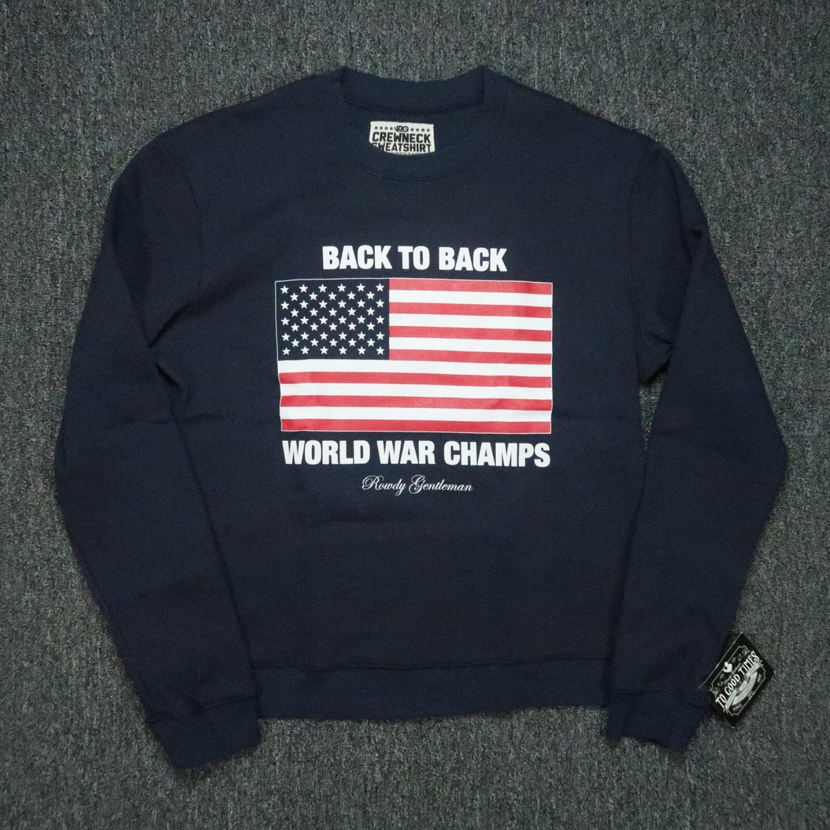 Rowdy Gentleman Sweatshirt Mens Medium Blue Back To Back World War Champs  NWT