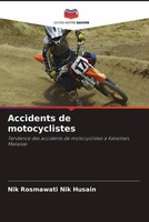 Nik Rosmawati Nik Husain | Accidents De Motocyclistes | Taschenbuch (2022)