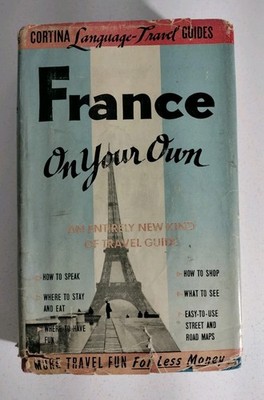 France On Your Own Cortina Language Travel Guide 1954 Hardcover DJ Attached Maps