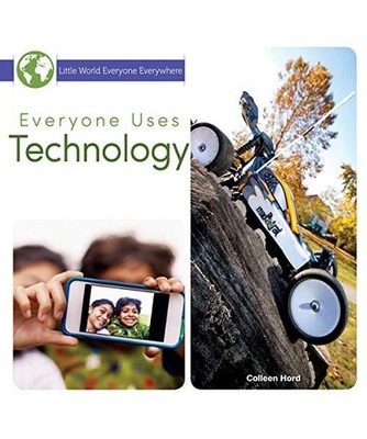 Everyone Uses Technology, Colleen Hord