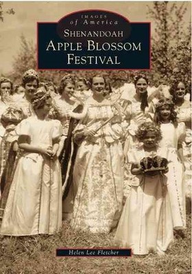 Shenandoah Apple Blossom Festival by Helen Lee Fletcher (English) Paperback Book