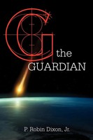 P. Robin Jr. Dixon | The Guardian | Taschenbuch | Englisch (2009) | Xlibris