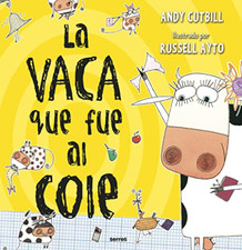 La vaca que puso un huevo 2. La vaca que fue al cole - Spanish Language Paperbac