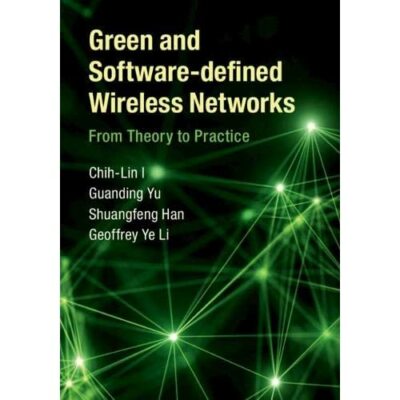 Green Software-defined Wireless Networks From Theory to Practi  9781108417327 VG