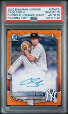 PSA 10 Pop 1 Bowman Chrome Draft 1st Auto Refractor ORANGE WAVE /25 Cade Smith