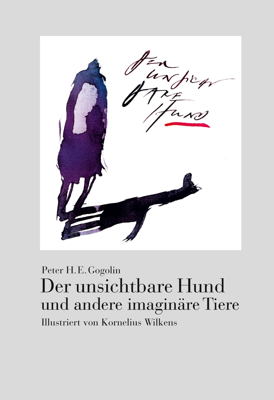 Thumbnail - Der Unsichtbare Hund Und Andere Imaginäre Tiere | Buch | 9783967631777