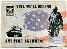 US Army Novelty Metal Wall Sign This We'll Defend Any Time Anywhere Solider Gift