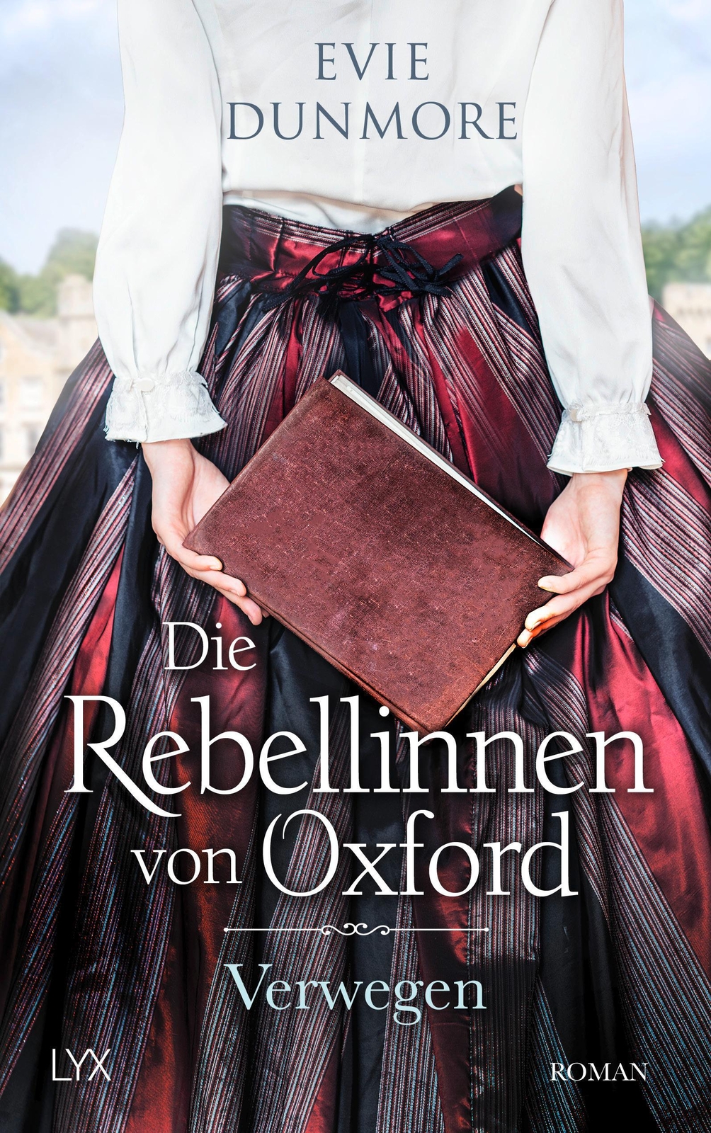 Thumbnail - Die Rebellinnen Von Oxford - Verwegen Evie Dunmore