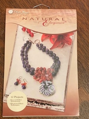 Blue Moon Beads Natural Elegance Jewelry Making Tutorial 12 Projects