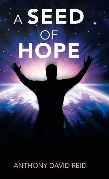 Anthony David Reid | A Seed Of Hope | Buch | Englisch (2018) | Gebunden-image