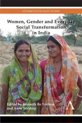 Kenneth Bo Niel Women, Gender and Everyday Social Transformation in I (Hardback)