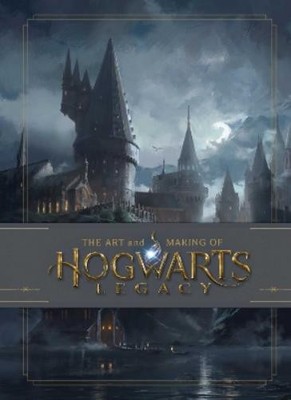 Insight Editions The Art and Making of Hogwarts Legacy (Hardback)