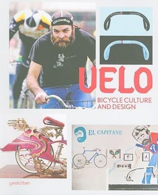 Velo: Bicycle Culture and Design - 9783899552843, paperback
