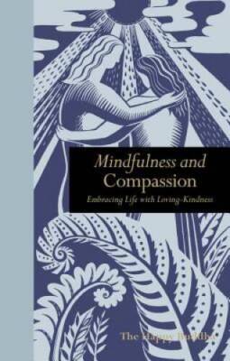 Mindfulness and Compassion: Embracing Life with Loving-Kindness - GOOD