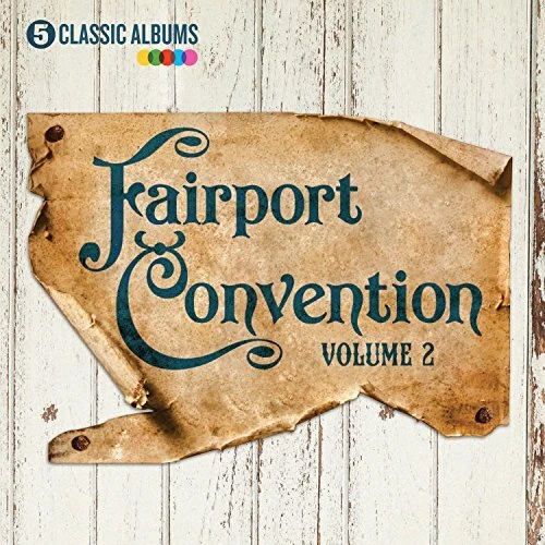 Fairport Convention - 5 Classic Albums Vol. 2 - Fairport