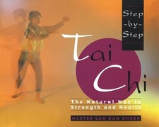 Step-By-Step Tai Chi - paperback Kam-Chuen, Master Lam