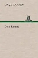 Dave Ranney | Dave Ranney | Buch | Englisch (2013) | 132 S. | Tredition Classics