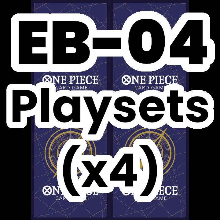 EB04 Playsets x4 - One Piece Card Game English EB-04 OPTCG Select Cards - C  U R