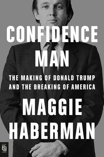 Confidence Man | The Making Of Donald Trump And The Breaking Of America | Buch-image