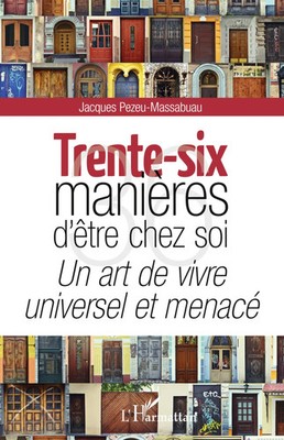 Trente-six manières d'être chez soi Un art de vivre universel et menacé Buch
