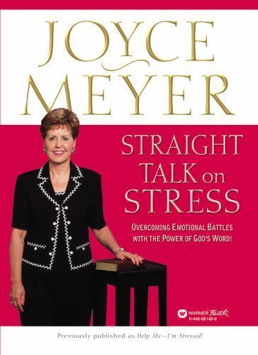 Straight Talk on Stress: Overcoming Emoti- paperback, Joyce Meyer, 9780446691482