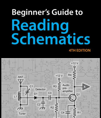 Beginner's Guide to Reading Schematics, Fourth Edition Spiral 2018 by Stan Gi...