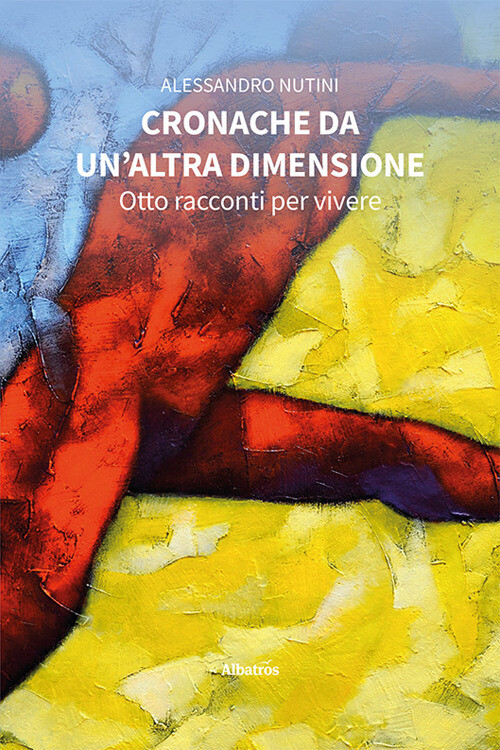 Cronache da un'altra dimensione - Nutini Alessandro