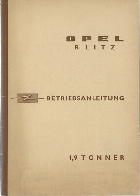OPEL BLITZ Bedienungsanleitung 1963 Betriebsanleitung 1,9 Tonner Handbuch  BA