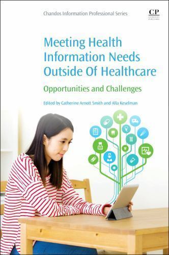 Meeting Health Information Needs Outside Of Healthcare Arnott Smith Keselman