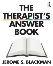 The Therapist’s Answer Book - paperback Blackman, Jerome S.