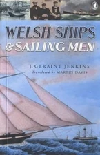 Welsh Ships and Sailing Men, Jenkins, Geraint J., Used; Good Book