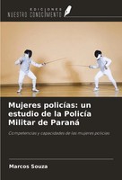 Marcos Souza | Mujeres PolicíAs: Un Estudio De La PolicíA Militar De Paraná