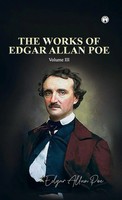 Edgar Allan Poe | The Works Of Edgar Allan Poe Volume Iii | Buch | Englisch