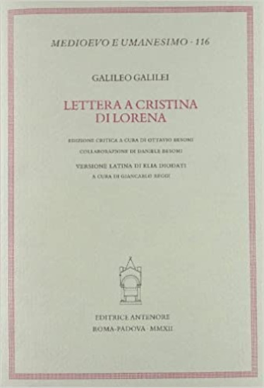 Galileo Galilei. - Lettere a Cristina di Lorena.