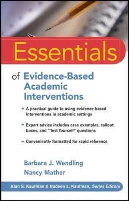 Essentials of Evidence-Based Academic Interventions (Essentials of