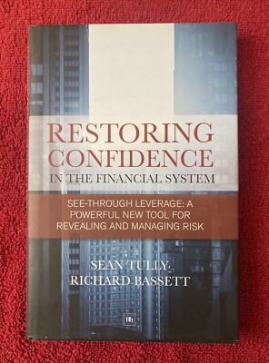 Restoring Confidence in the Financial System - Tully & Bassett - FREE P&P