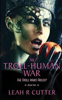 Leah R Cutter | The Troll-Human War | Taschenbuch | Englisch (2019)