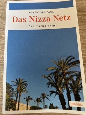  Das Nizza-Netz  Cote D Azur Krimi  von Robert De Paca (2017, Taschenbuch) 28