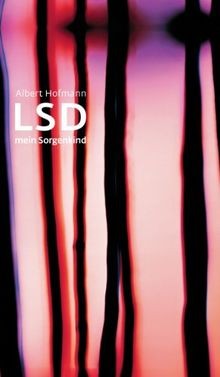 LSD - Mein Sorgenkind: Die Entdeckung einer Wunder... | Buch | Zustand sehr gut