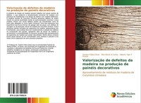 ValorizaçãO De Defeitos Da Madeira Na ProduçãO De PainéIs Decorativos Sandro FáB